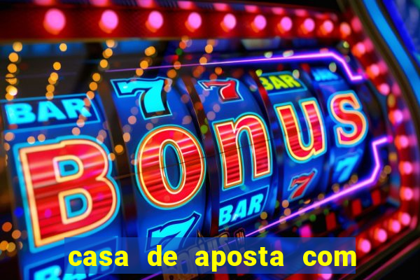 casa de aposta com bonus no cadastro